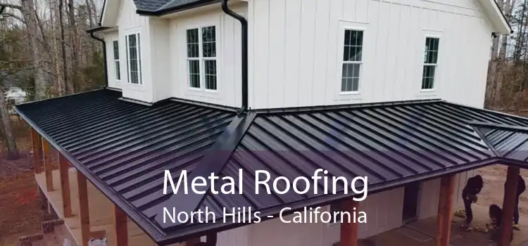 Metal Roofing North Hills - California