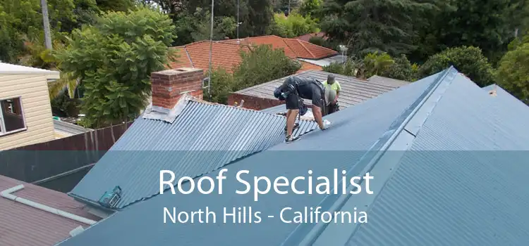 Roof Specialist North Hills - California